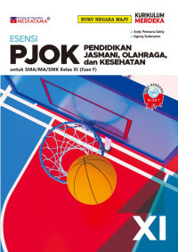 Image of ESENSI PJOK (Pendidikan Jasmani, Olahraga, Dan Kesehatan) Untuk SMA Kelas XI (FASE F)